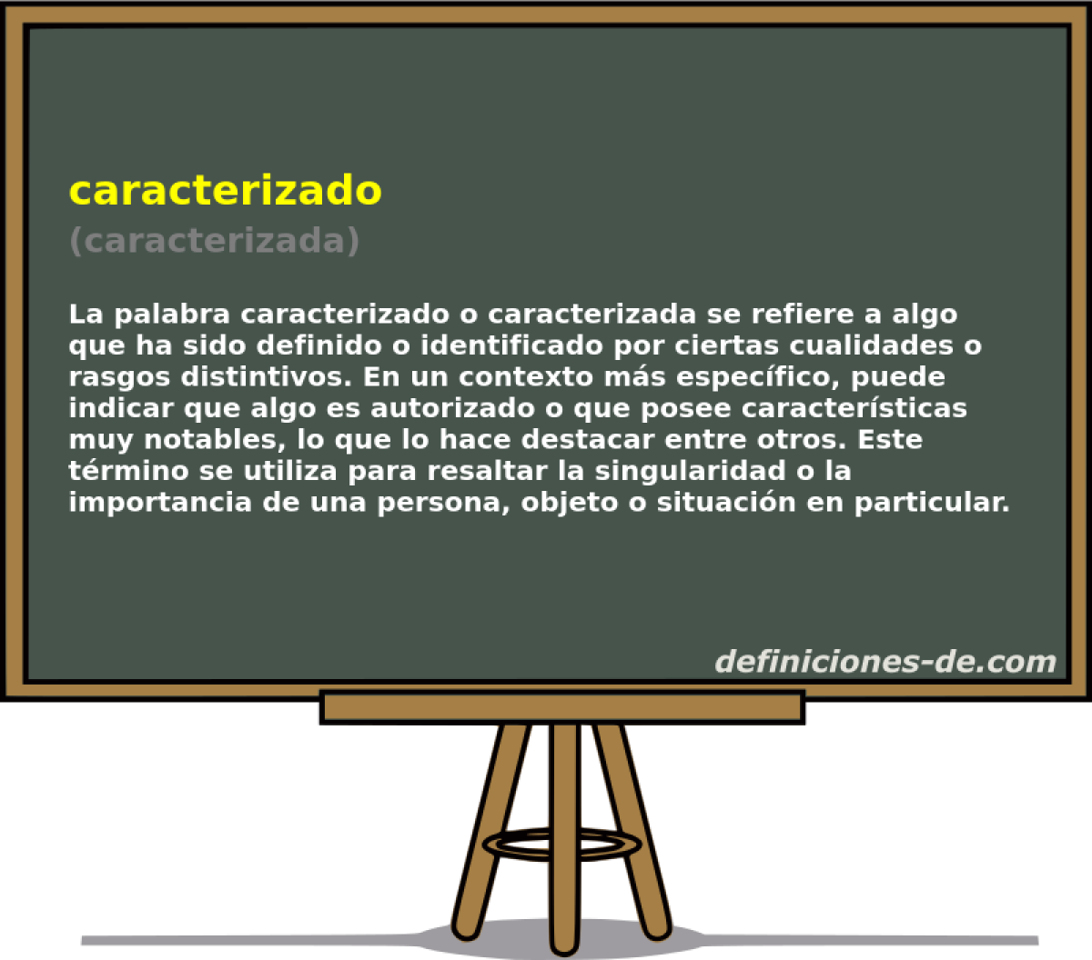 caracterizado (caracterizada)