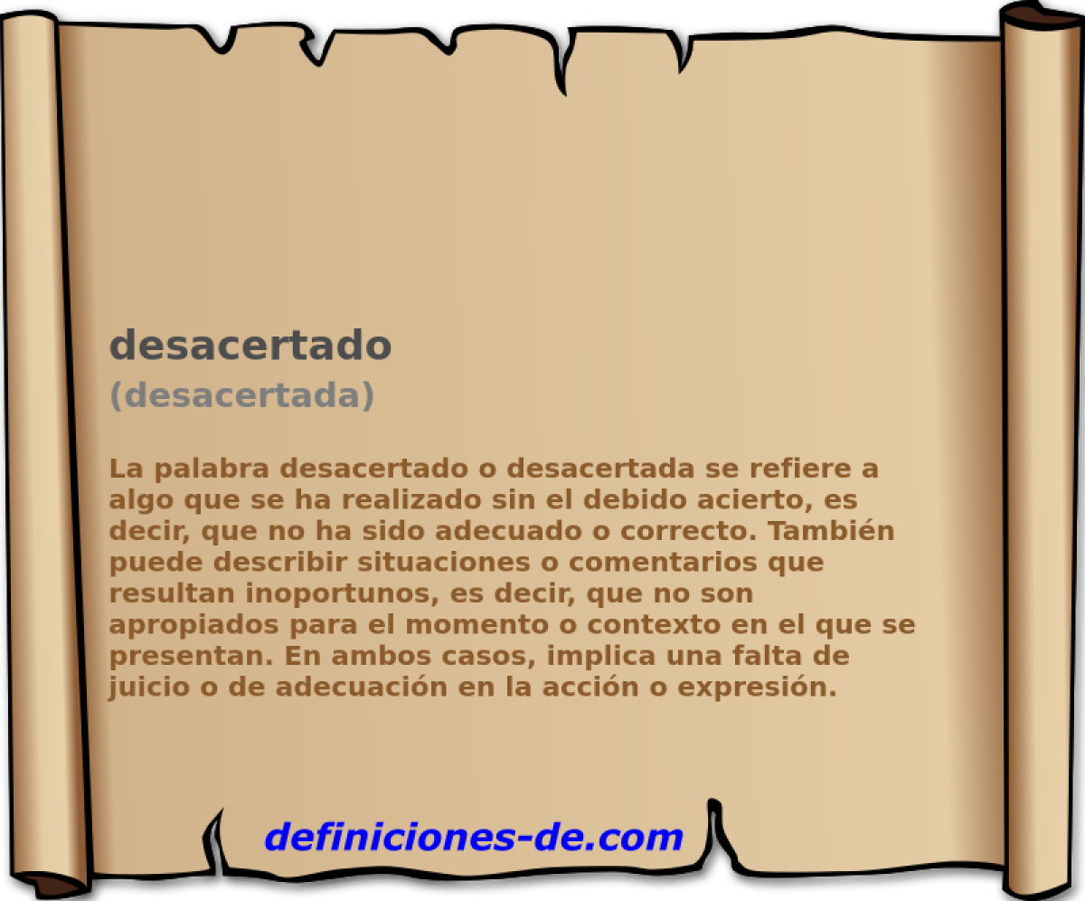 desacertado (desacertada)