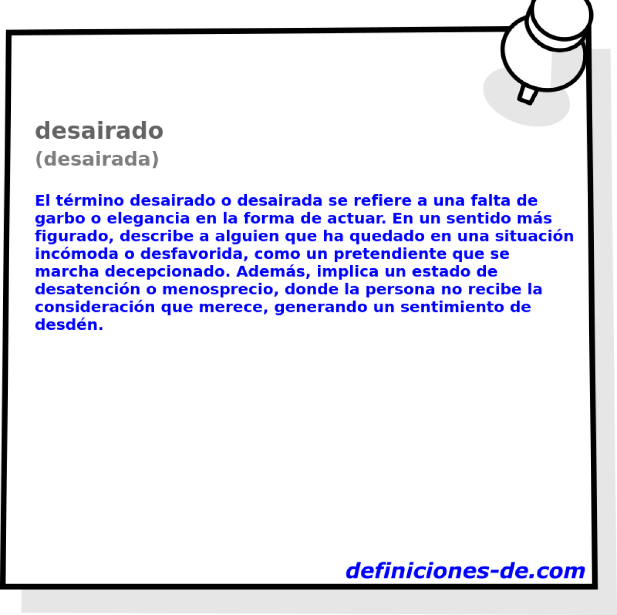 desairado (desairada)