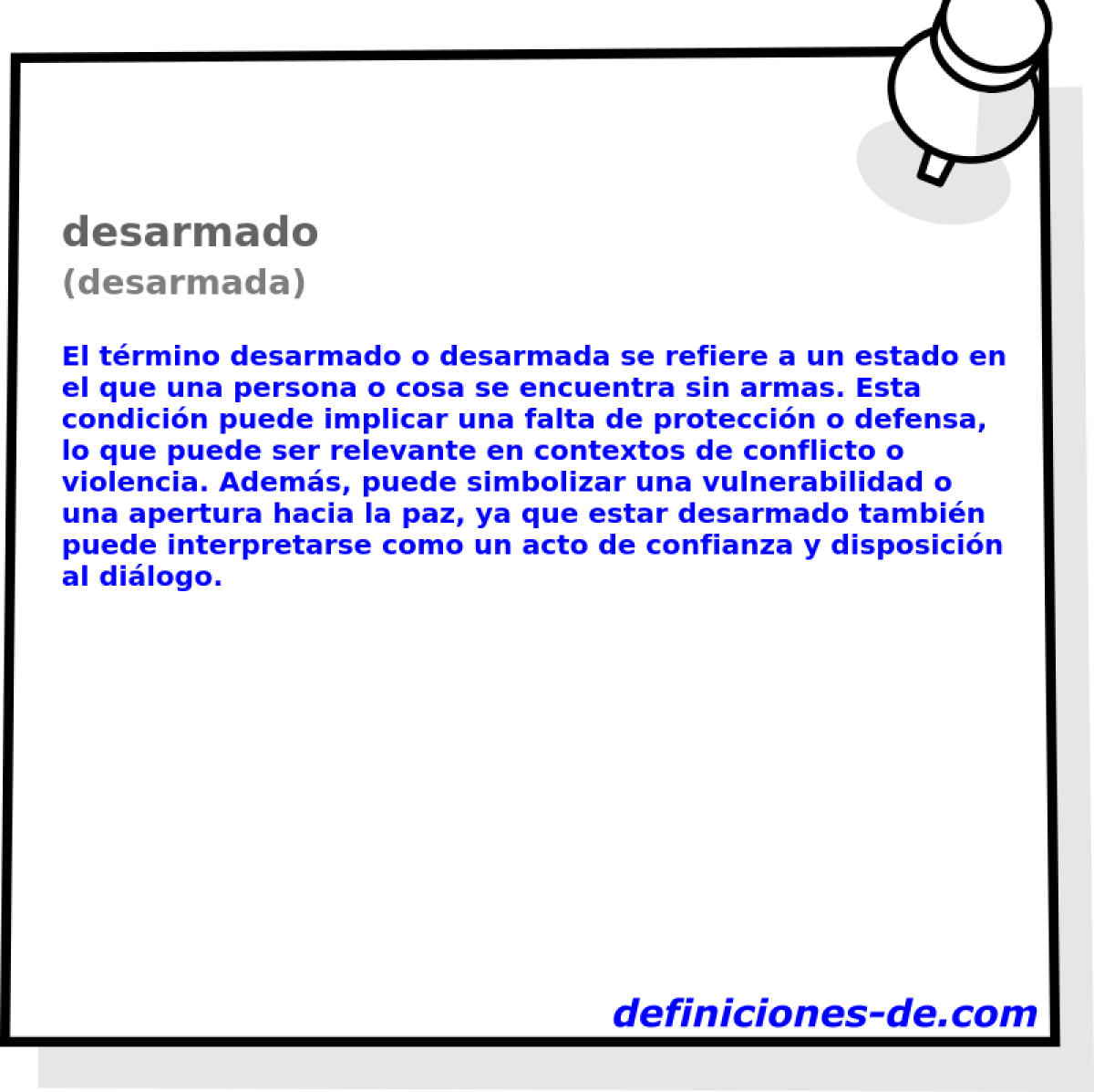 desarmado (desarmada)