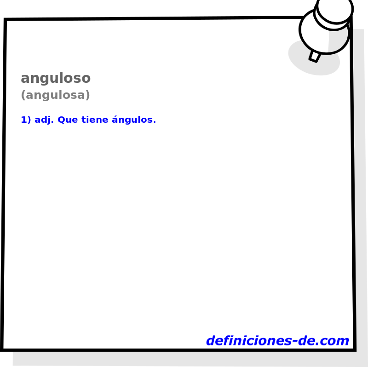 anguloso (angulosa)