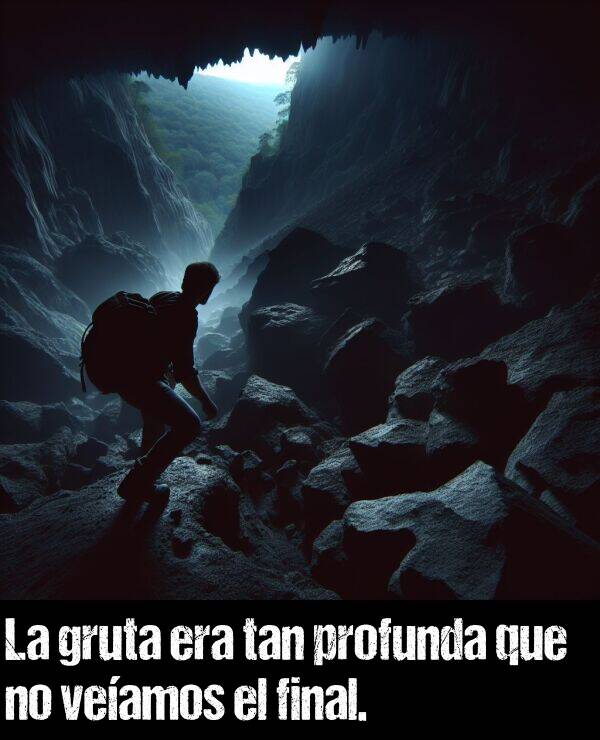 final: La gruta era tan profunda que no veamos el final.