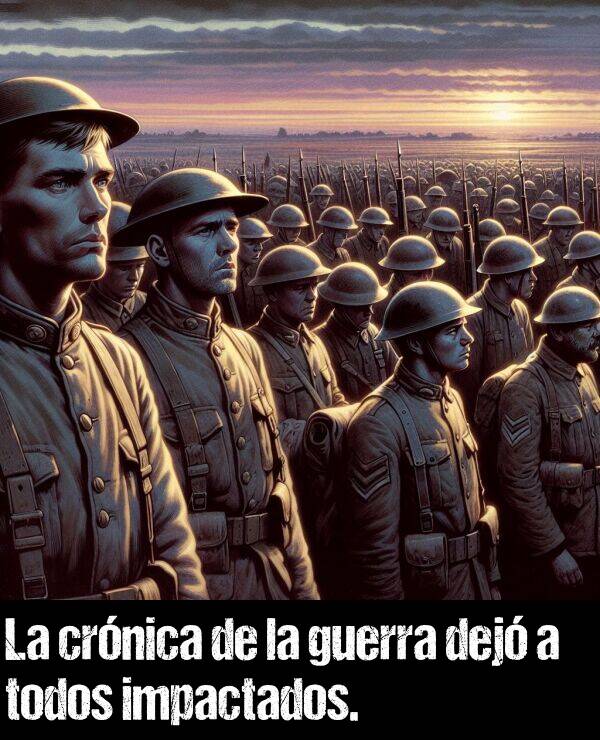 crnica: La crnica de la guerra dej a todos impactados.