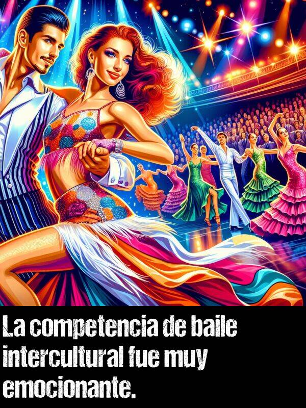 competencia: La competencia de baile intercultural fue muy emocionante.