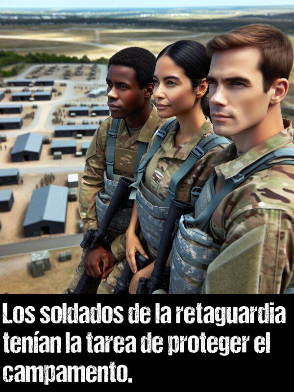 tenan: Los soldados de la retaguardia tenan la tarea de proteger el campamento.