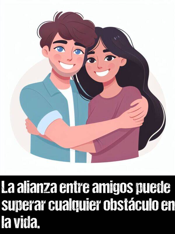 superar: La alianza entre amigos puede superar cualquier obstculo en la vida.