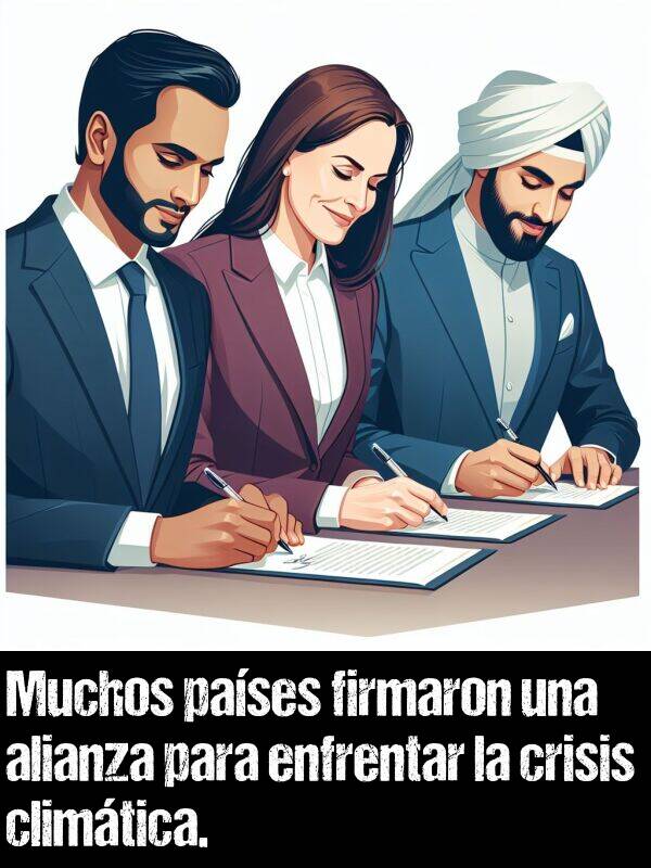 alianza: Muchos pases firmaron una alianza para enfrentar la crisis climtica.