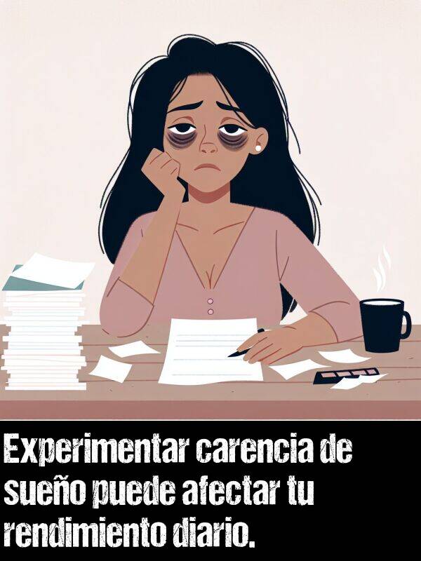 carencia: Experimentar carencia de sueo puede afectar tu rendimiento diario.
