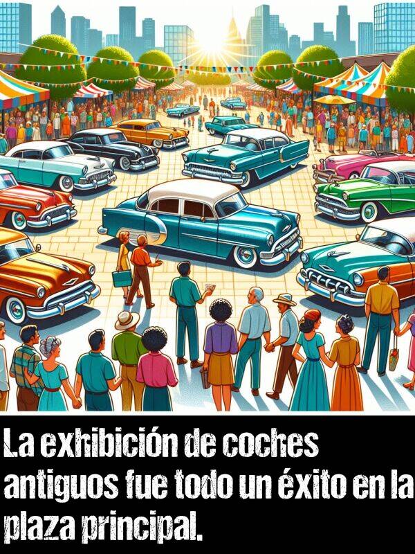 antiguos: La exhibicin de coches antiguos fue todo un xito en la plaza principal.
