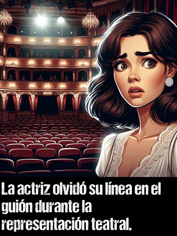 representacin: La actriz olvid su lnea en el guin durante la representacin teatral.