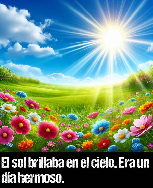 sol: El sol brillaba en el cielo. Era un da hermoso.