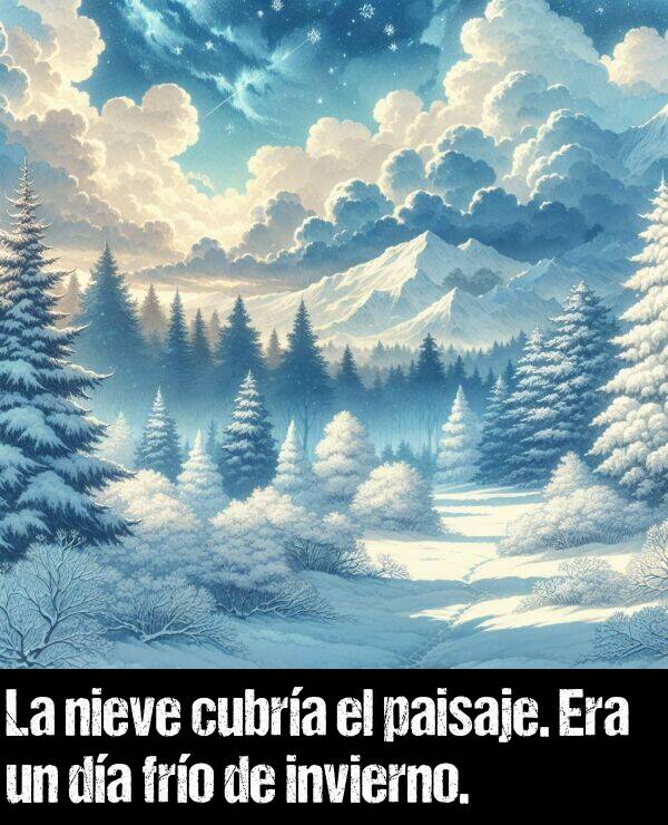 fro: La nieve cubra el paisaje. Era un da fro de invierno.