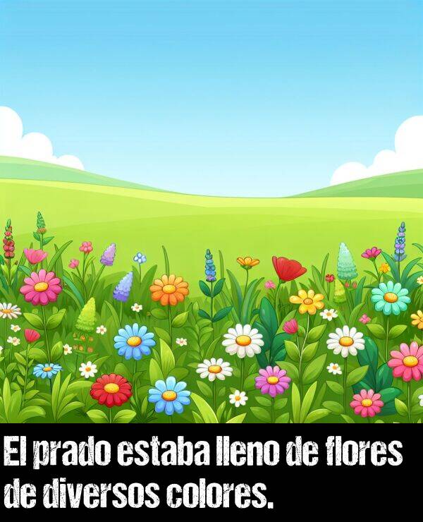 prado: El prado estaba lleno de flores de diversos colores.