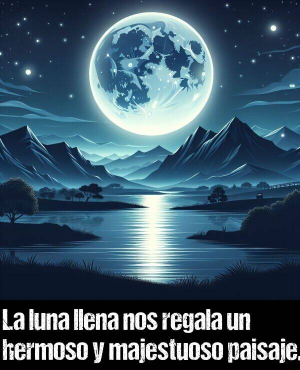 hermoso: La luna llena nos regala un hermoso y majestuoso paisaje.