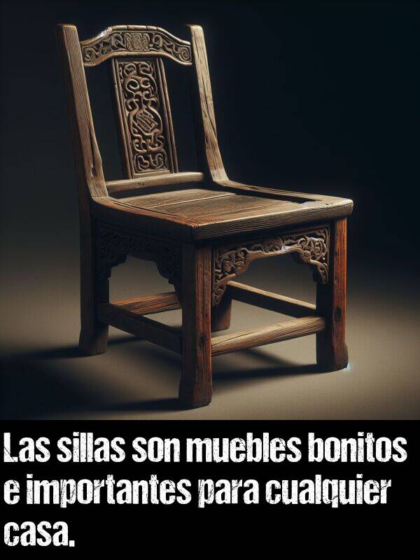 cualquier: Las sillas son muebles bonitos e importantes para cualquier casa.