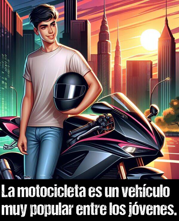 vehculo: La motocicleta es un vehculo muy popular entre los jvenes.