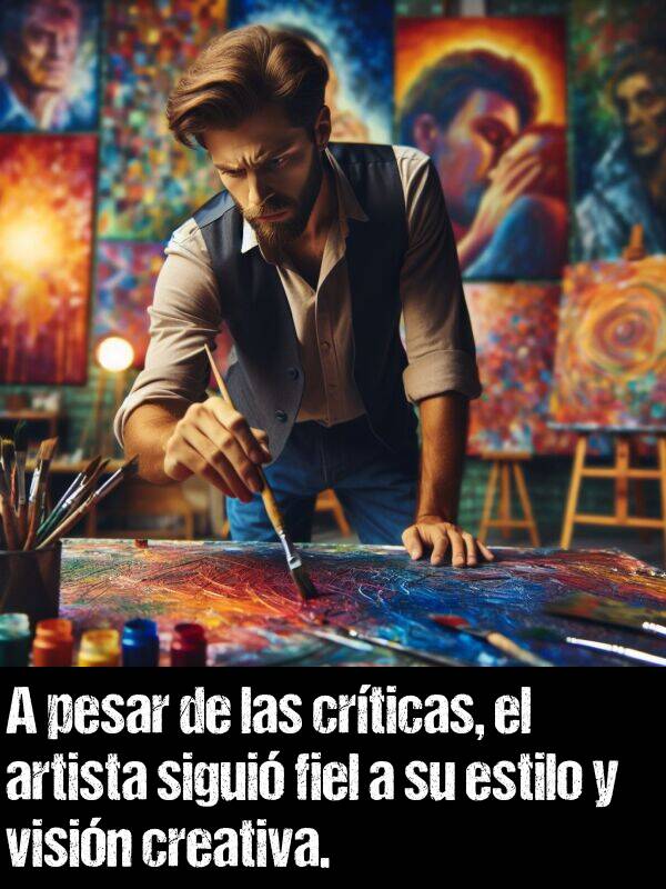 crticas: A pesar de las crticas, el artista sigui fiel a su estilo y visin creativa.