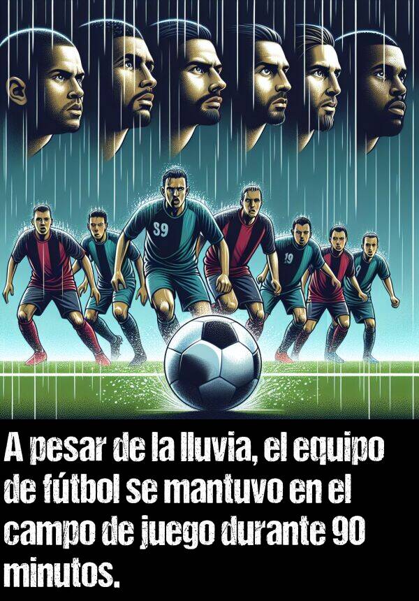 ftbol: A pesar de la lluvia, el equipo de ftbol se mantuvo en el campo de juego durante 90 minutos.