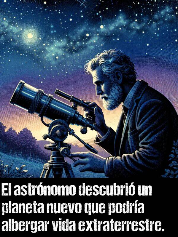nuevo: El astrnomo descubri un planeta nuevo que podra albergar vida extraterrestre.
