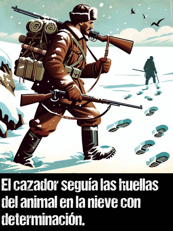 determinacin: El cazador segua las huellas del animal en la nieve con determinacin.
