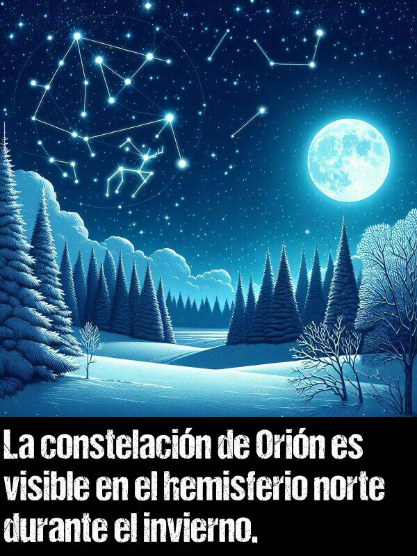 constelacin: La constelacin de Orin es visible en el hemisferio norte durante el invierno.