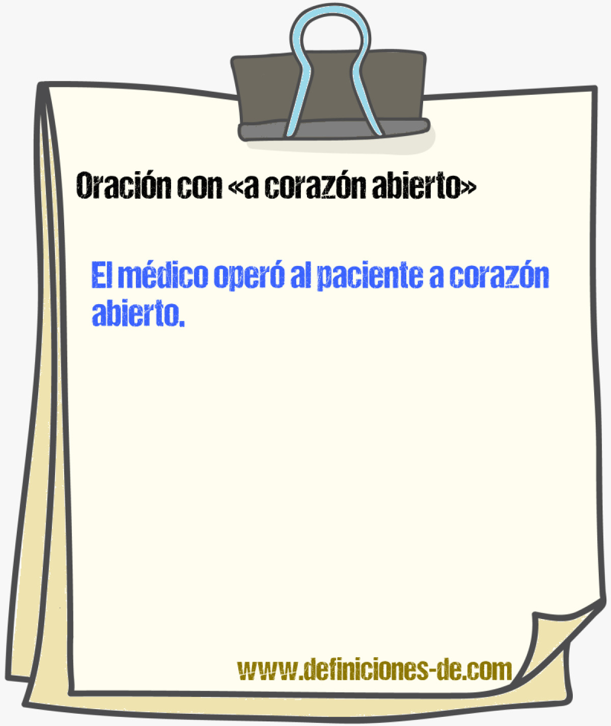 Ejemplos de oraciones con a corazn abierto