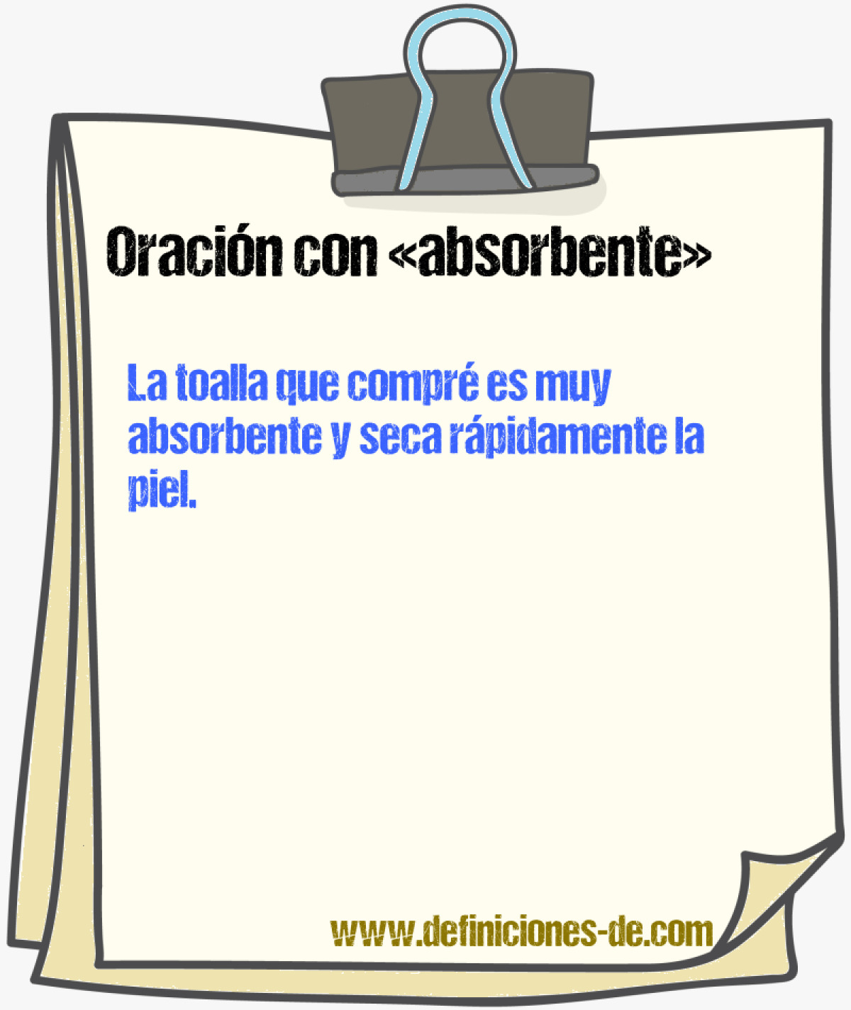 Ejemplos de oraciones con absorbente