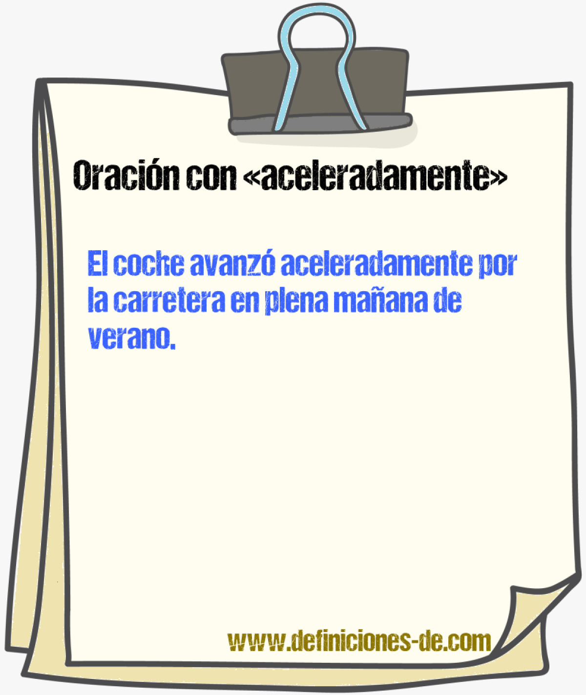 Ejemplos de oraciones con aceleradamente