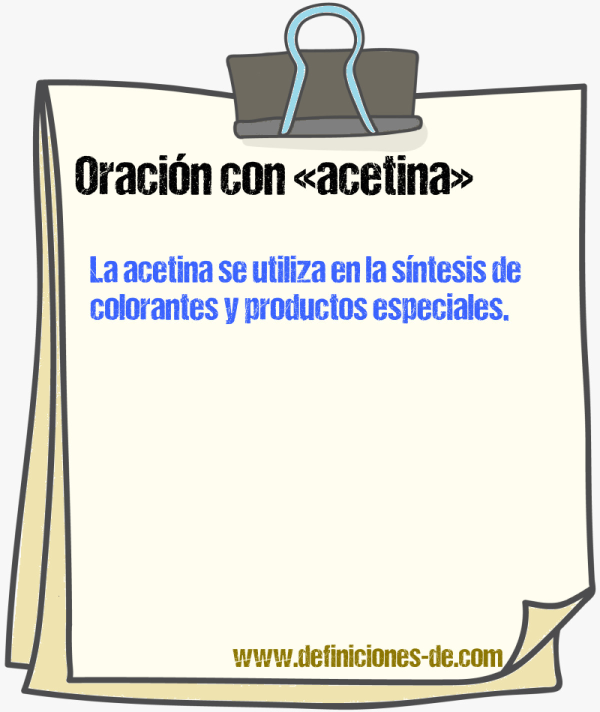 Ejemplos de oraciones con acetina