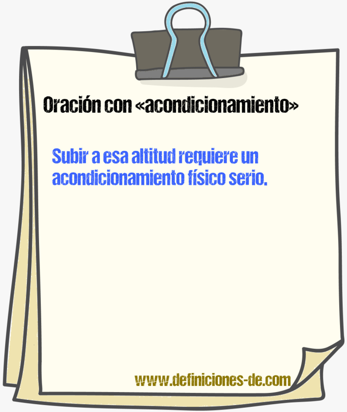 Ejemplos de oraciones con acondicionamiento