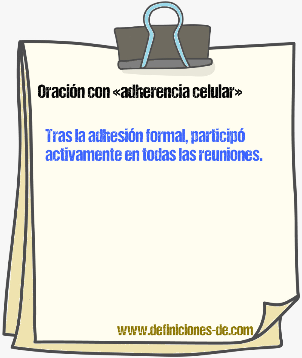 Ejemplos de oraciones con adherencia celular