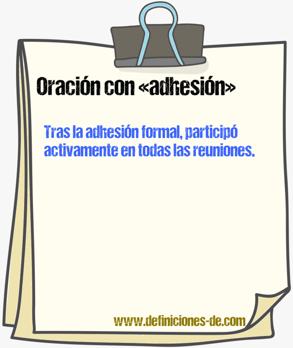 Ejemplos de oraciones con adhesin