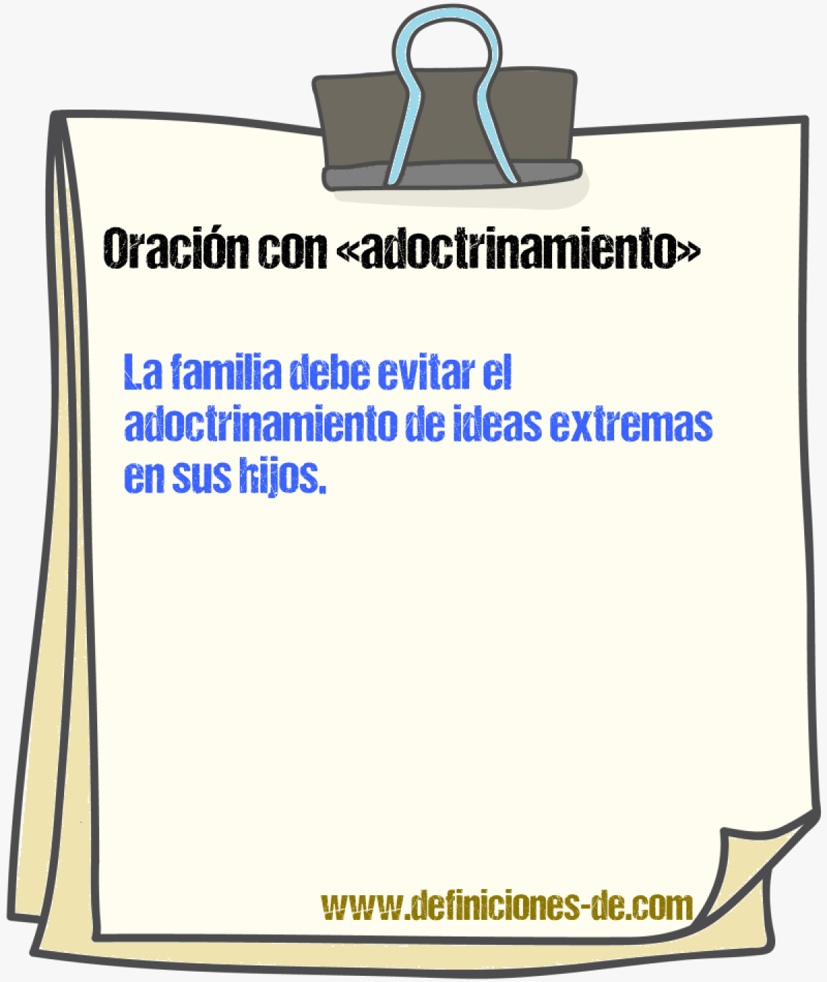 Ejemplos de oraciones con adoctrinamiento