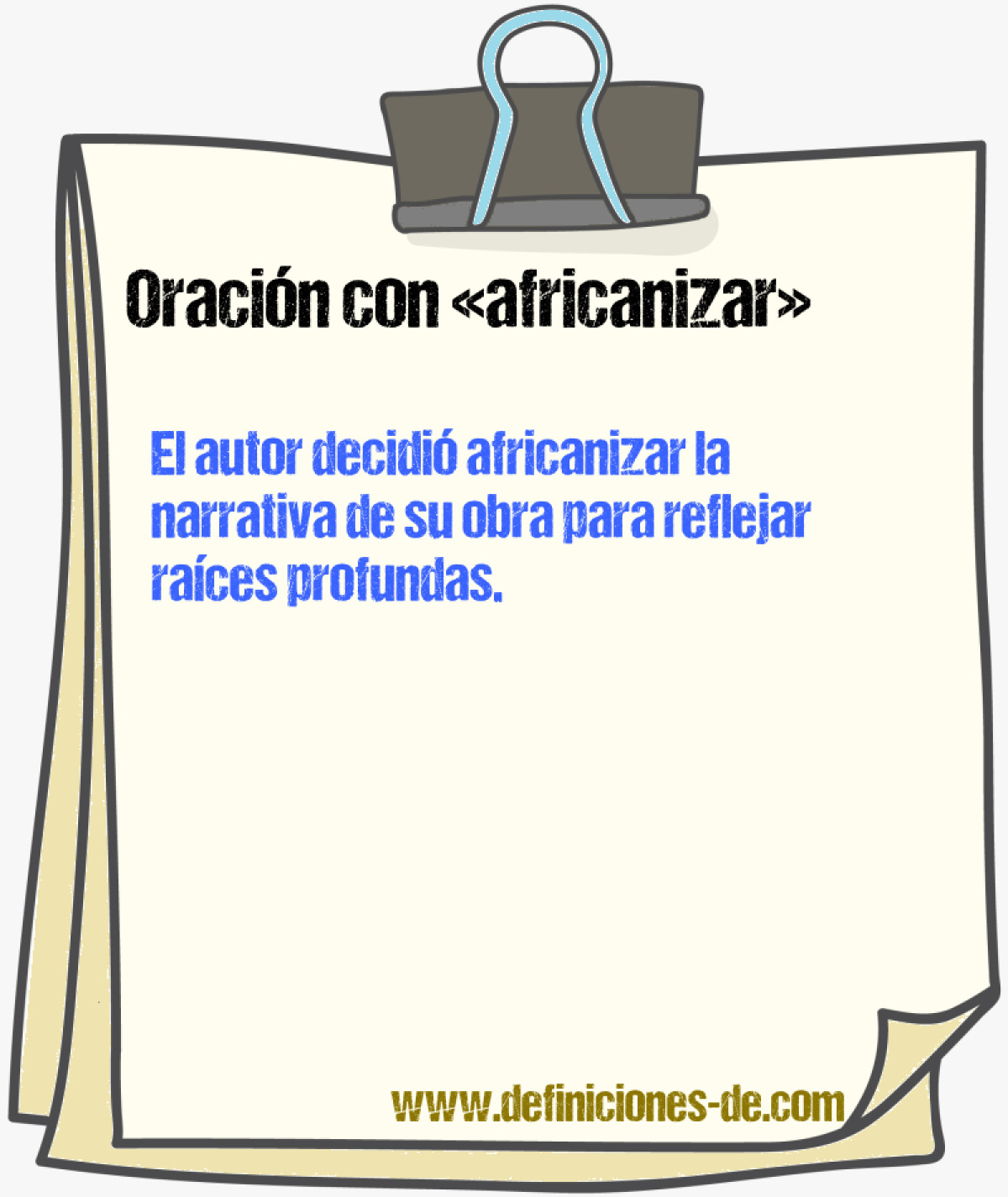 Ejemplos de oraciones con africanizar