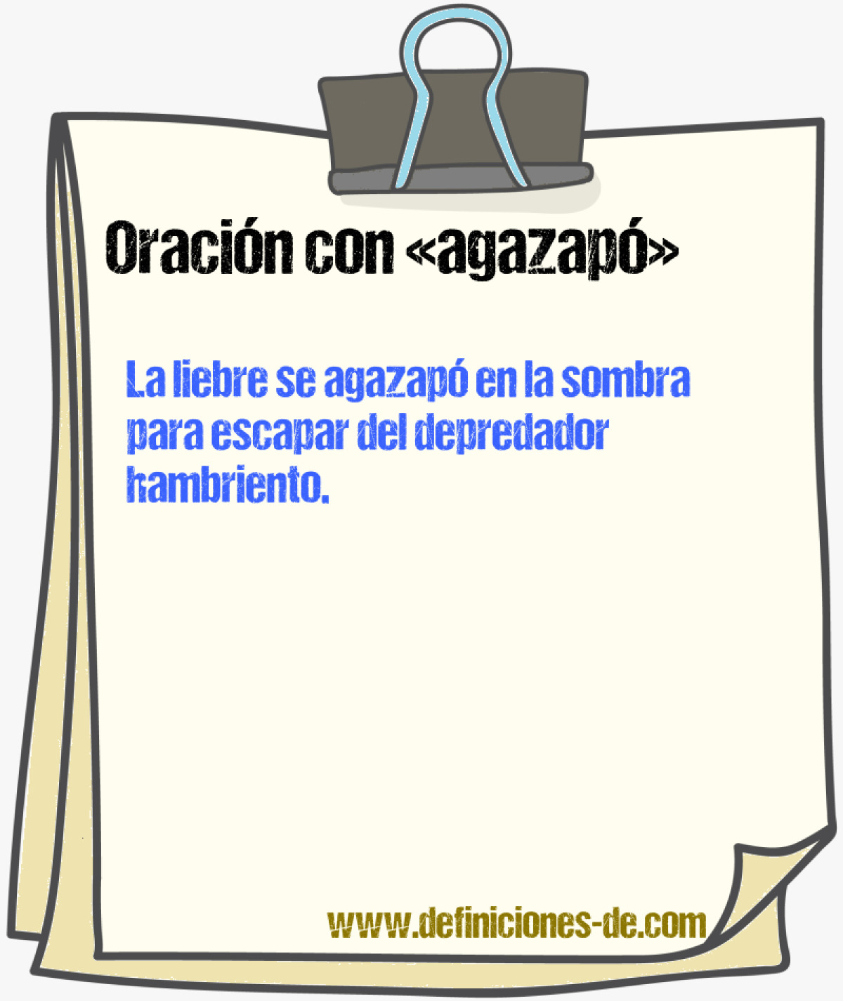 Ejemplos de oraciones con agazap