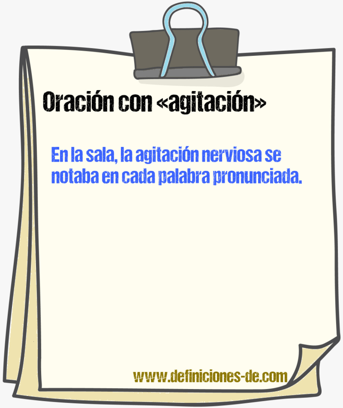 Ejemplos de oraciones con agitacin