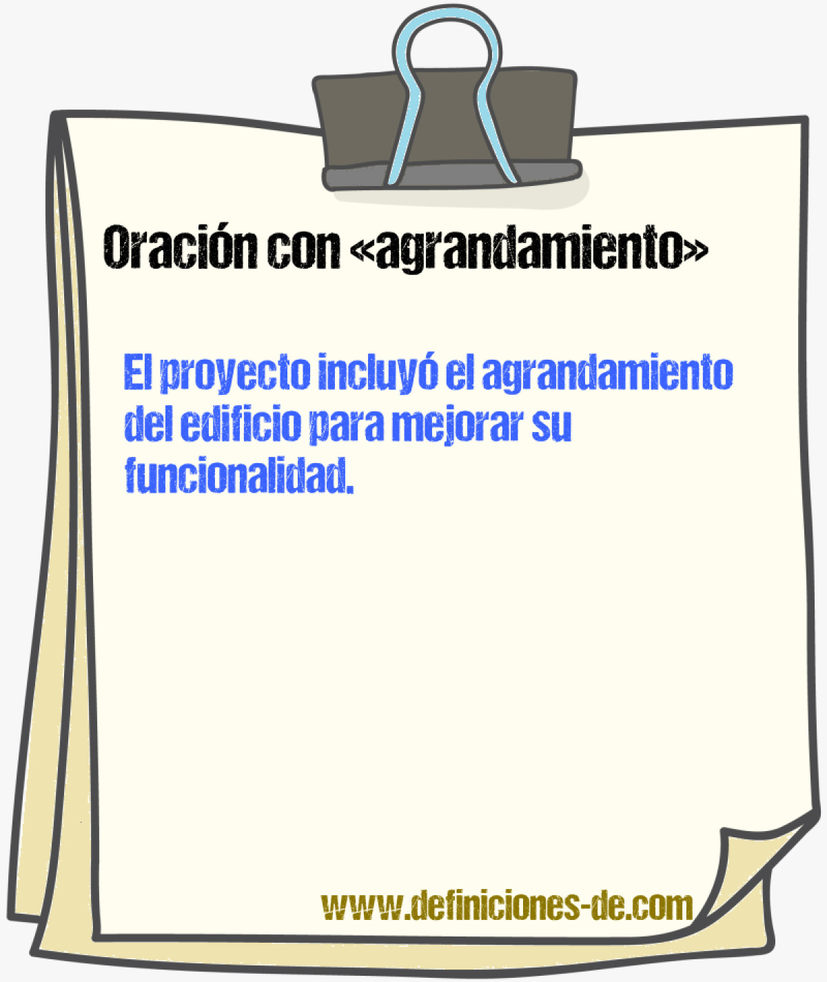 Ejemplos de oraciones con agrandamiento