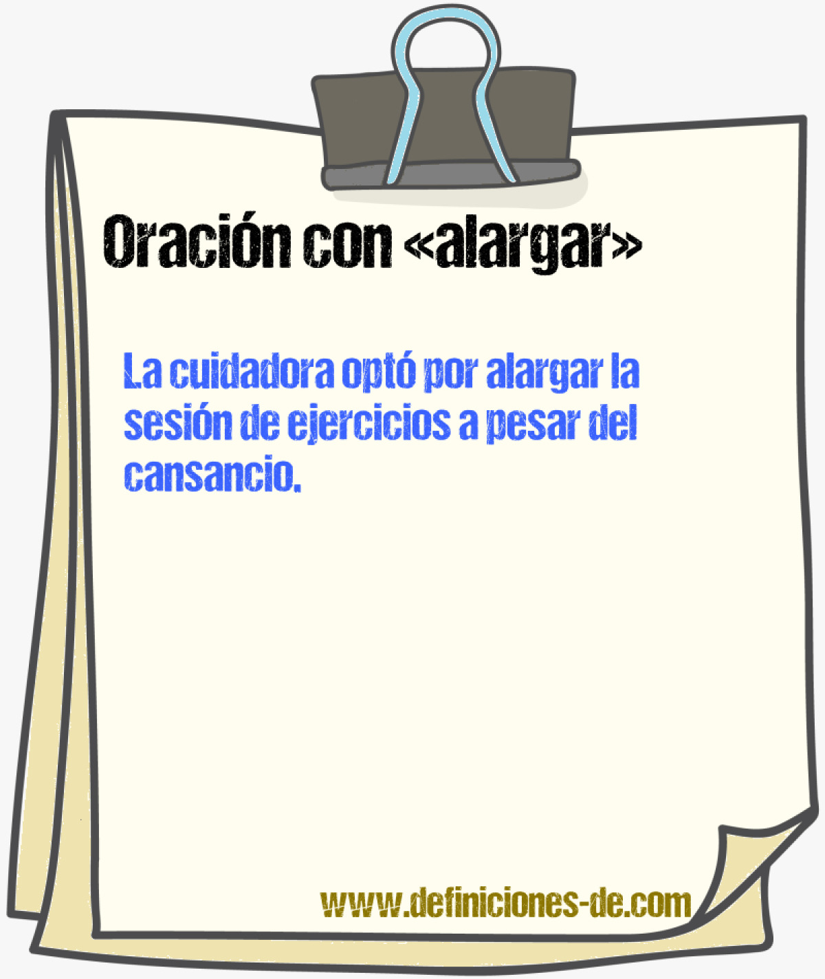 Ejemplos de oraciones con alargar