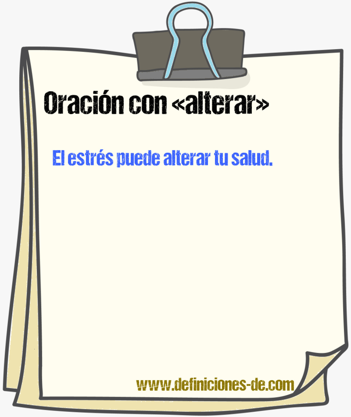 Ejemplos de oraciones con alterar