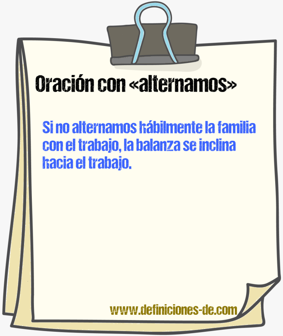 Ejemplos de oraciones con alternamos