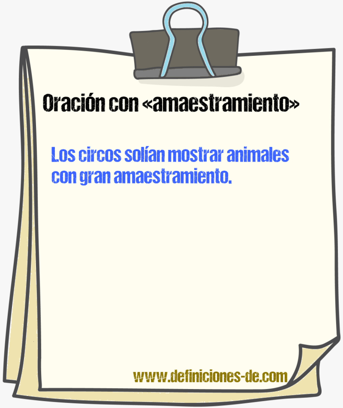 Ejemplos de oraciones con amaestramiento