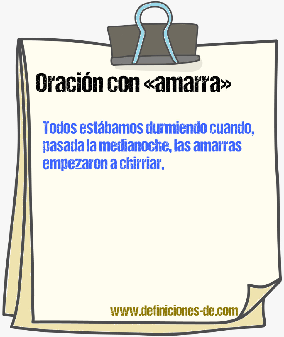 Ejemplos de oraciones con amarra