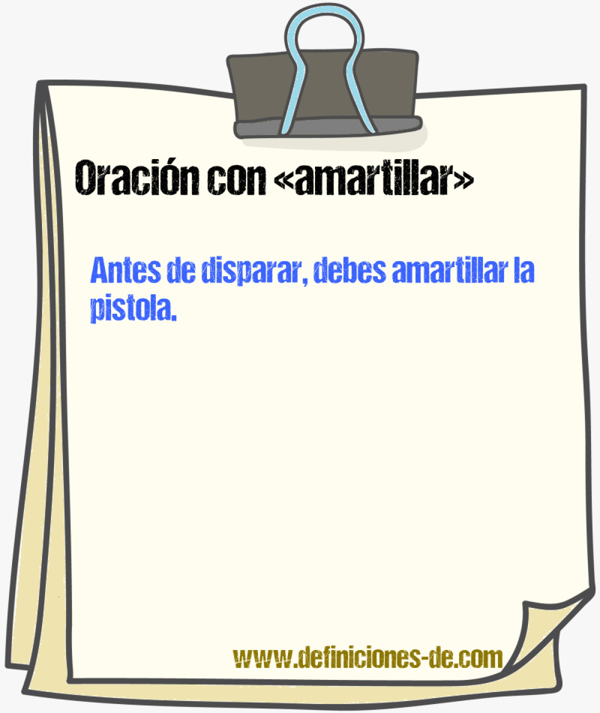 Ejemplos de oraciones con amartillar