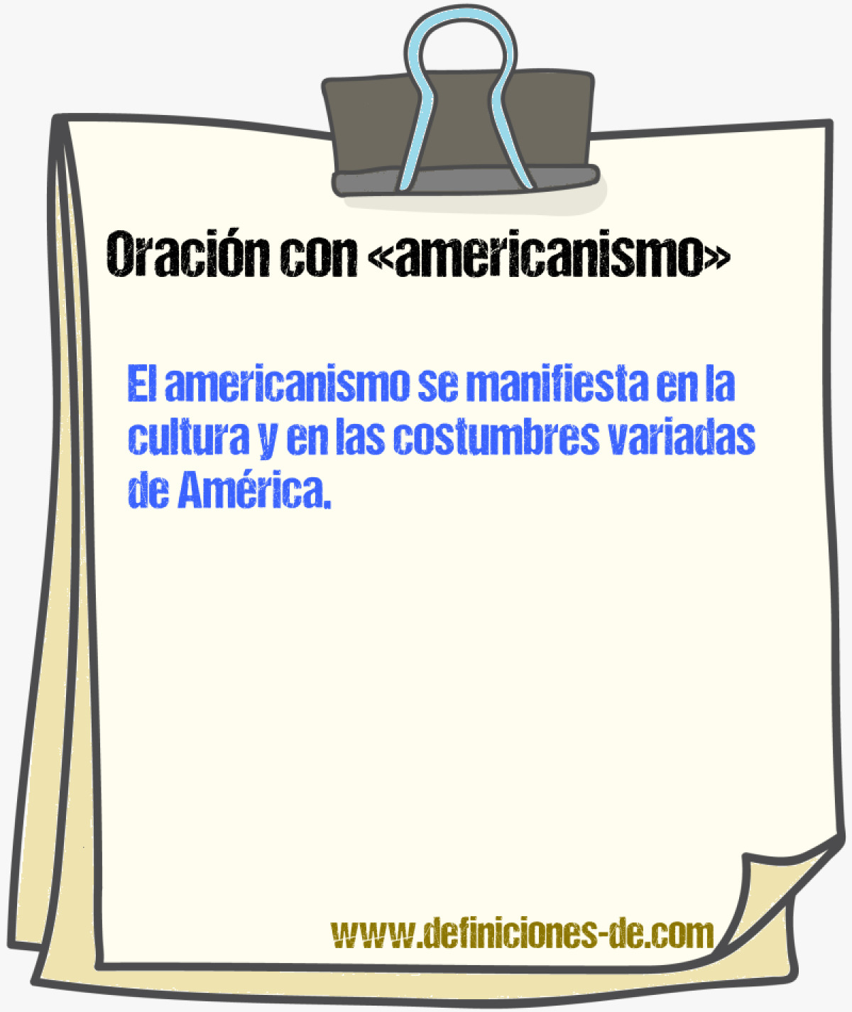 Ejemplos de oraciones con americanismo