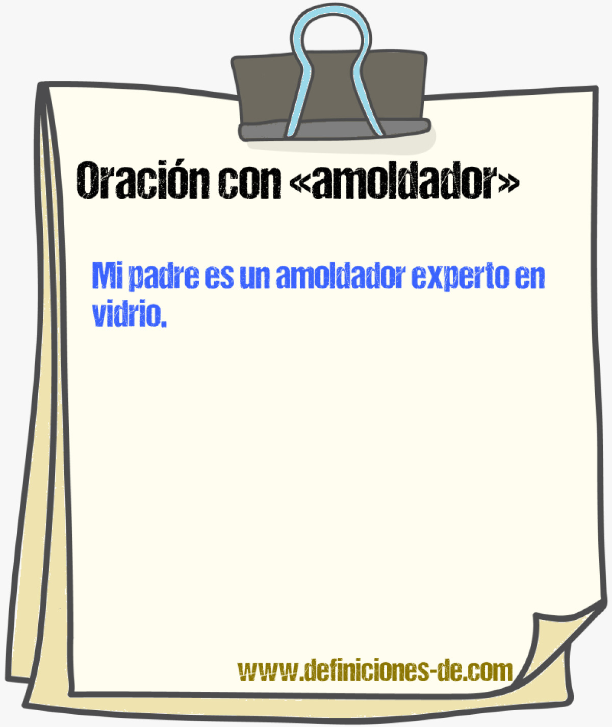 Ejemplos de oraciones con amoldador