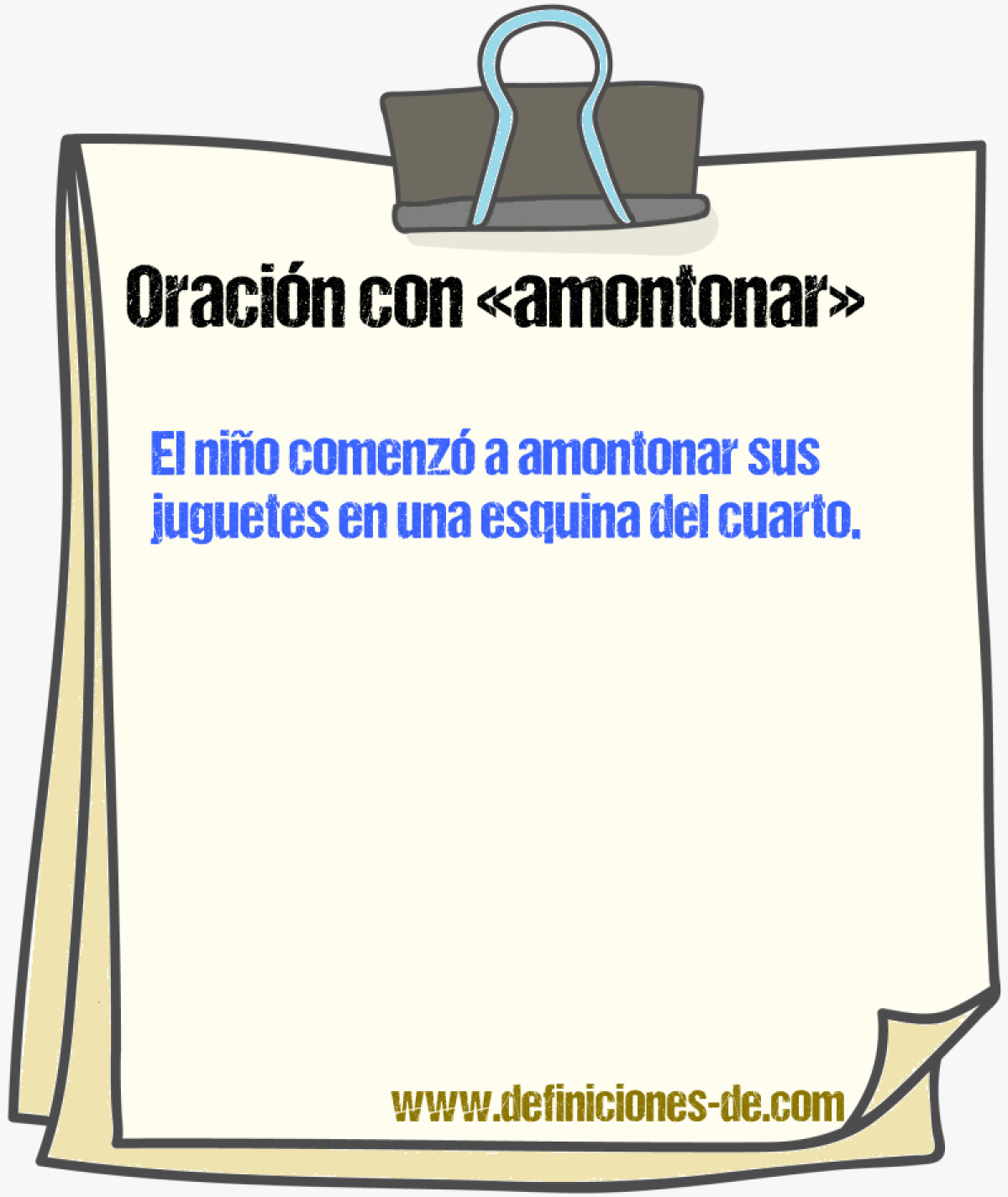 Ejemplos de oraciones con amontonar