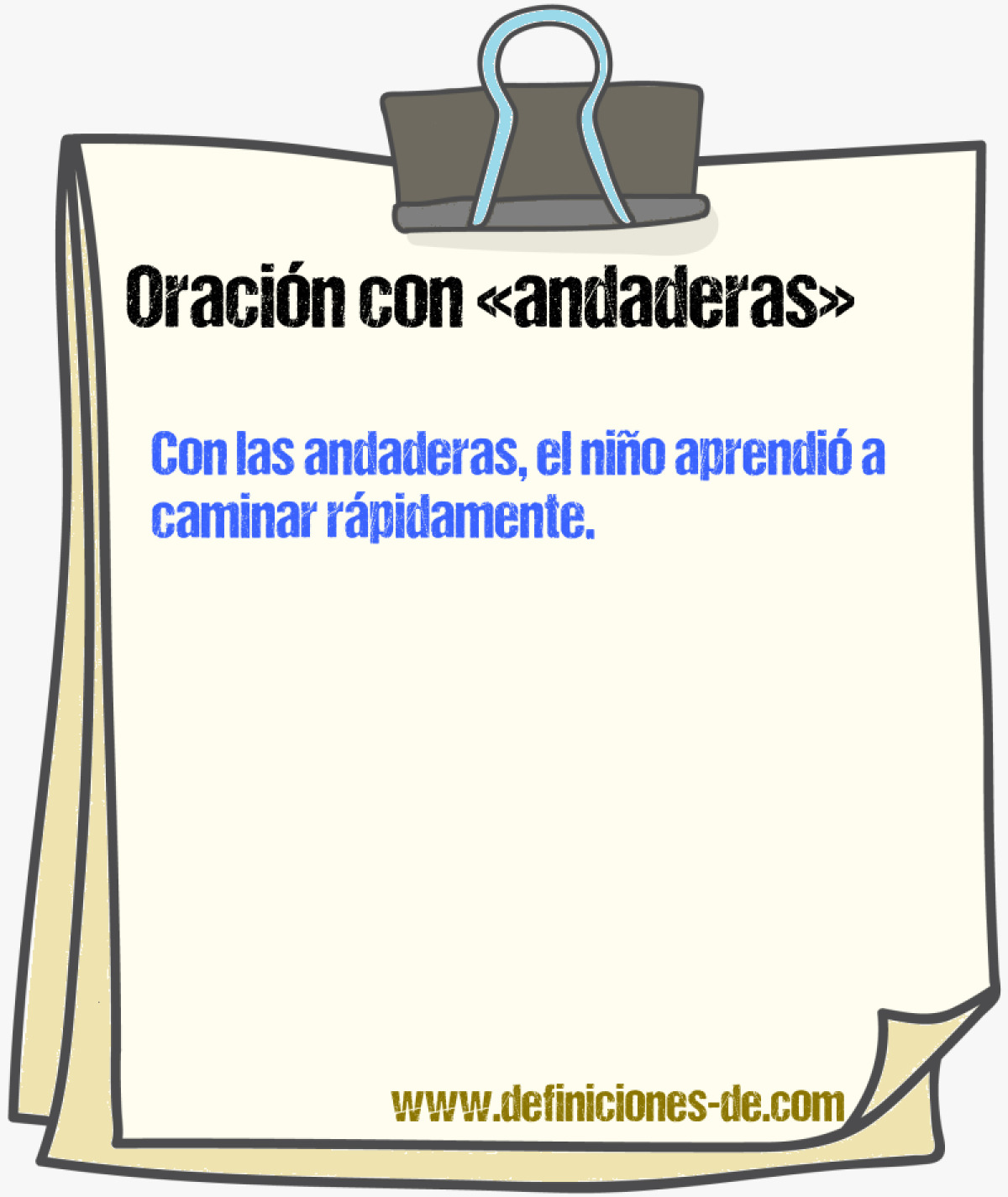 Ejemplos de oraciones con andaderas