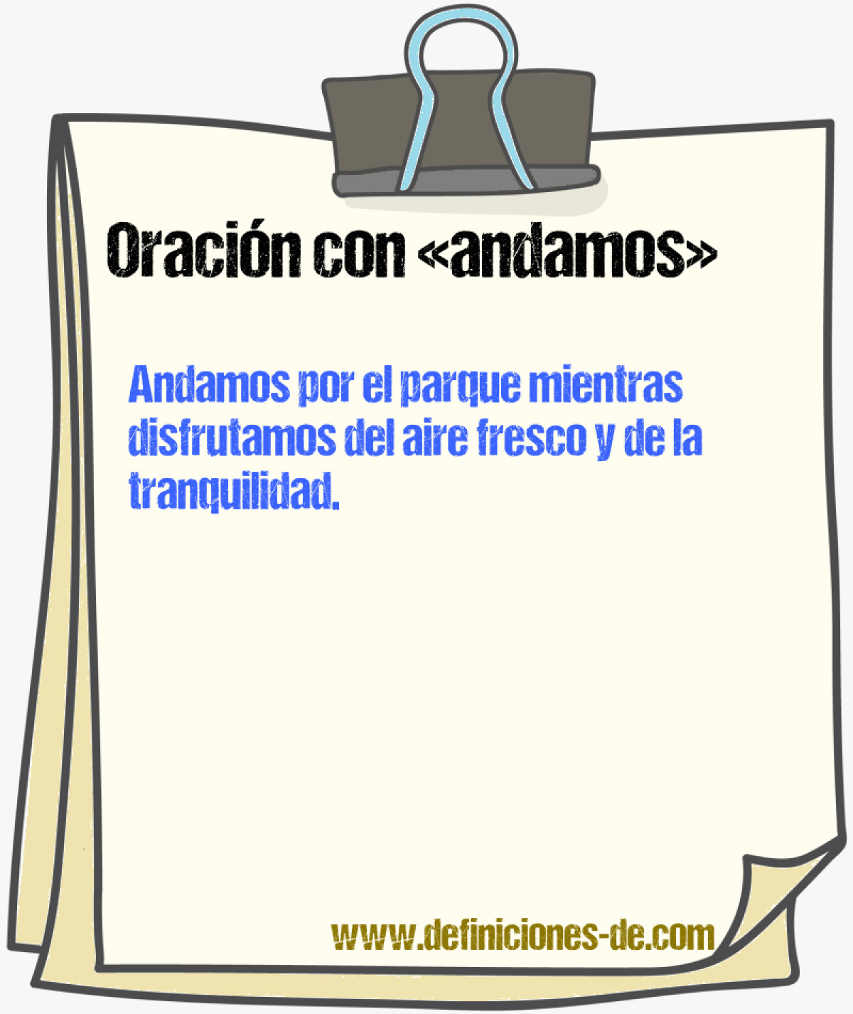 Ejemplos de oraciones con andamos