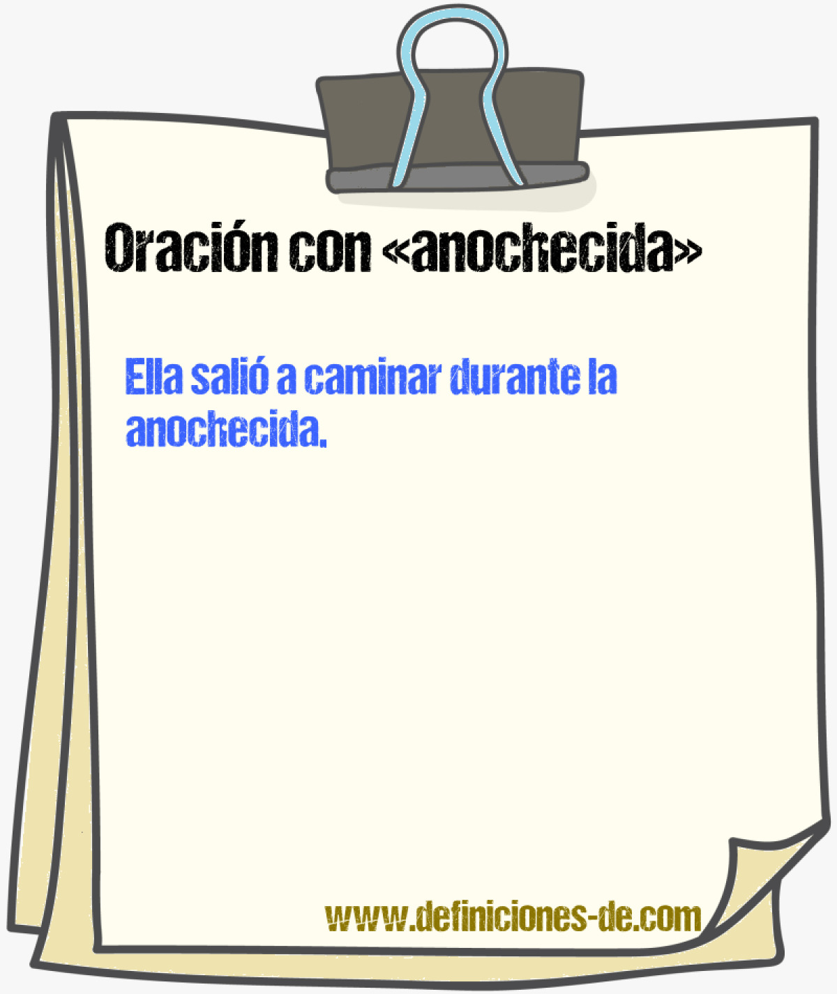 Ejemplos de oraciones con anochecida