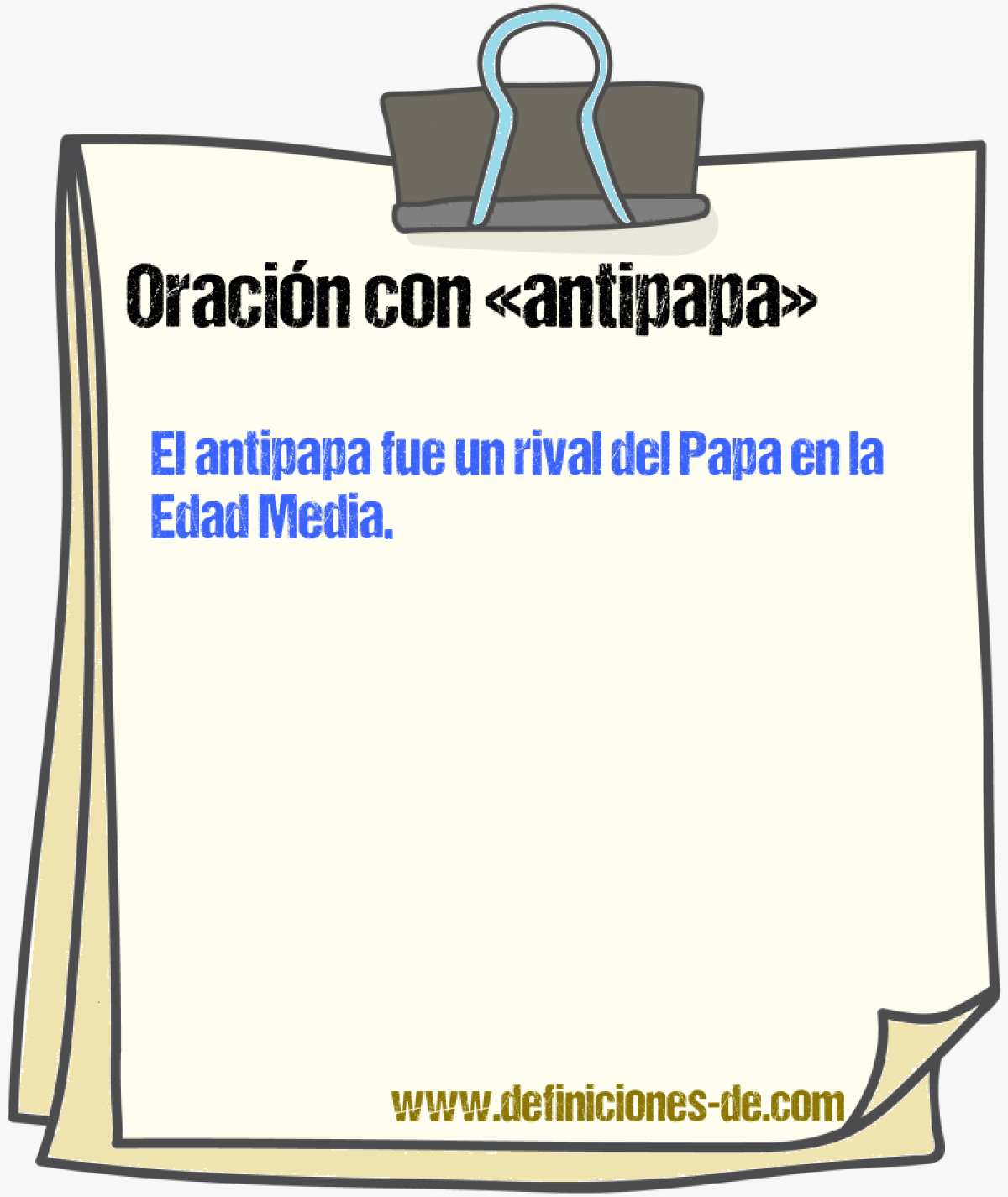 Ejemplos de oraciones con antipapa